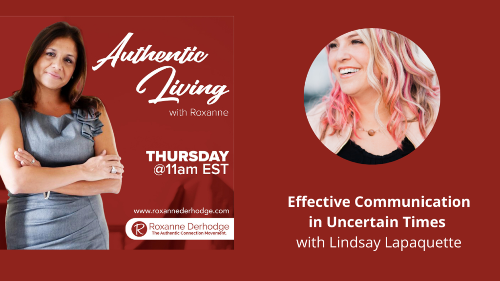 Authentic Living with Roxanne Derhodge and Lindsay Lapaquette