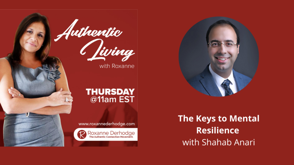 Authentic Living with Roxanne Derhodge Shahab Anari