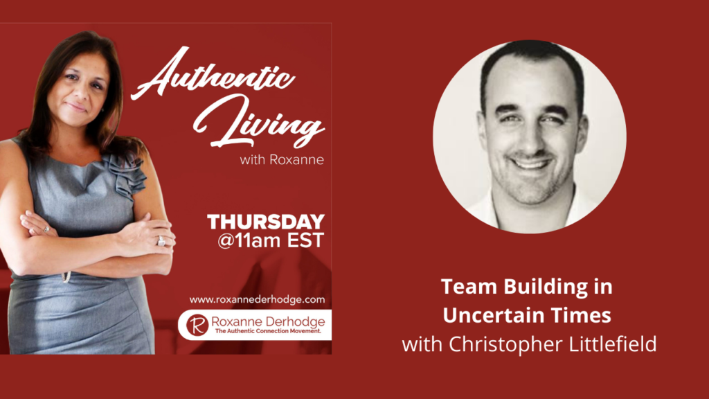 Authentic Living with Roxanne and Christopher Littlefield