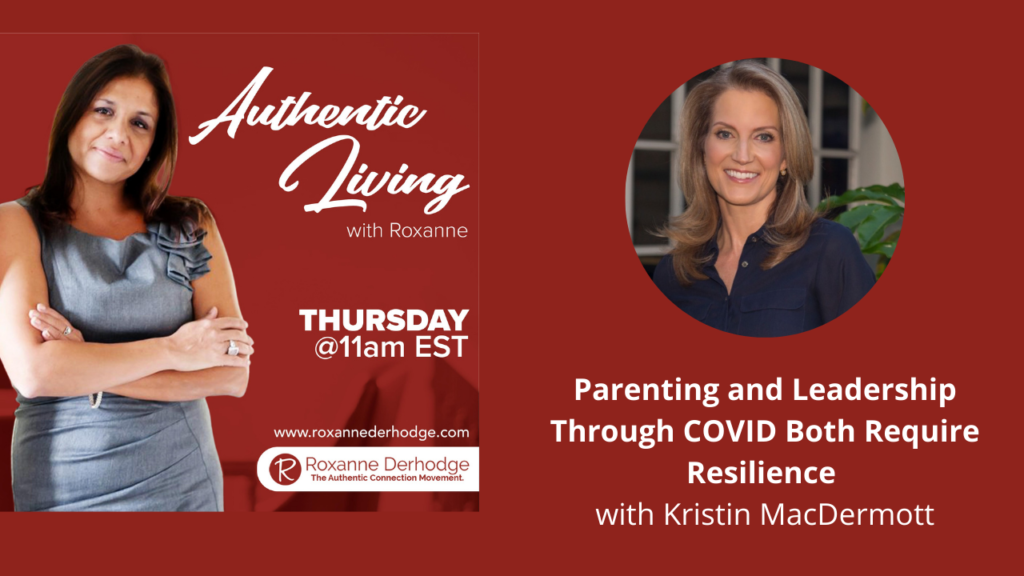 Authentic Living with Roxanne Derhodge and Kristin MacDermott