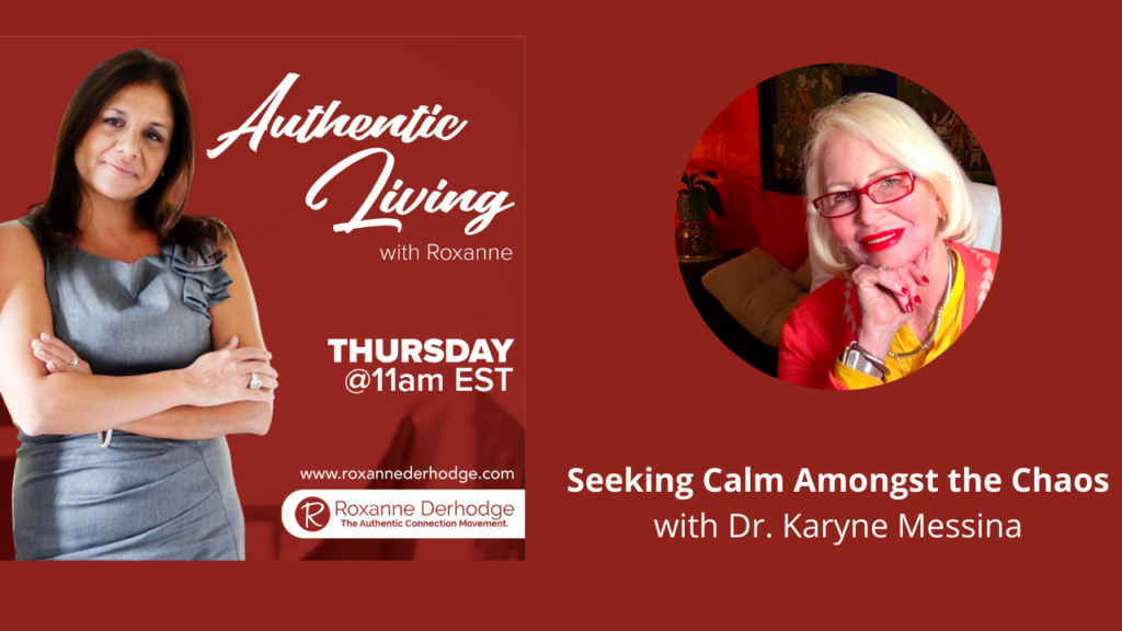 seeking calm with Roxanne Derhodge and Karyne Messina