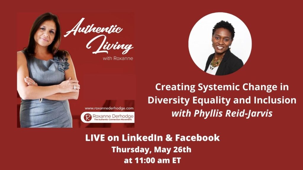 Creating Systemic Change in DEI with Roxanne Derhodge and Phyllis Reid-Jarvis
